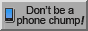 don't be a phone chump! get a computer now!